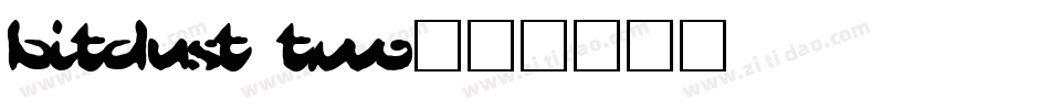 BitDust Two字体转换